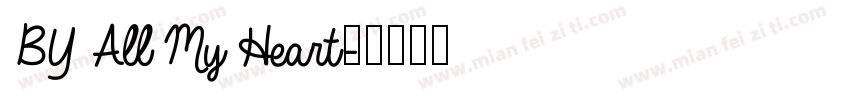 BY All My Heart字体转换